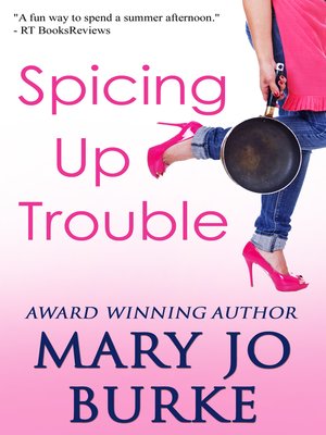 cover image of Spicing Up Trouble